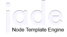 Jade - Node Template Engine
